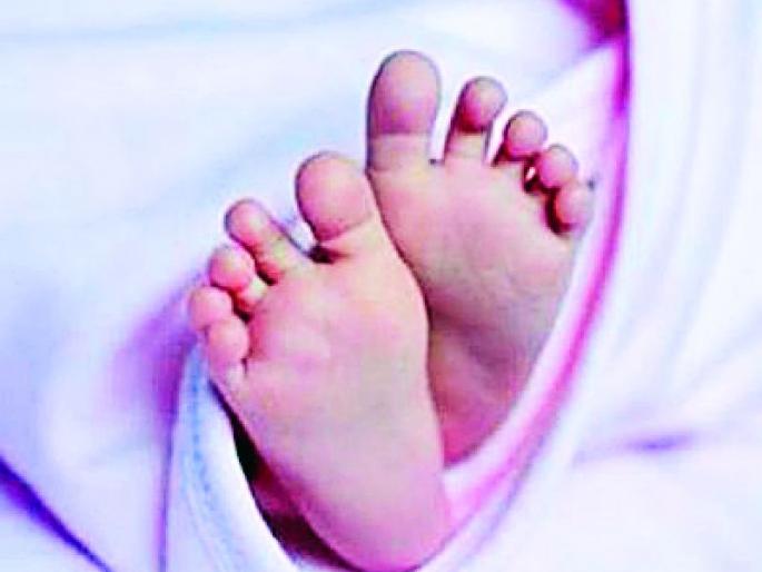 99 deaths of 99 newborns in seven months | सात महिन्यात ९९ नवजात बालकांचा मृत्यू 99 deaths of 99 newborns in seven months | सात महिन्यात ९९ नवजात बालकांचा मृत्यू