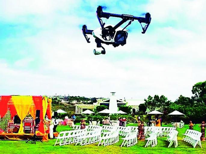 If you are going to use a drone for shooting at a wedding, beware! | लग्नप्रसंगात शुटींगसाठी ड्रोन वापरणार असाल तर सावधान ! If you are going to use a drone for shooting at a wedding, beware! | लग्नप्रसंगात शुटींगसाठी ड्रोन वापरणार असाल तर सावधान !