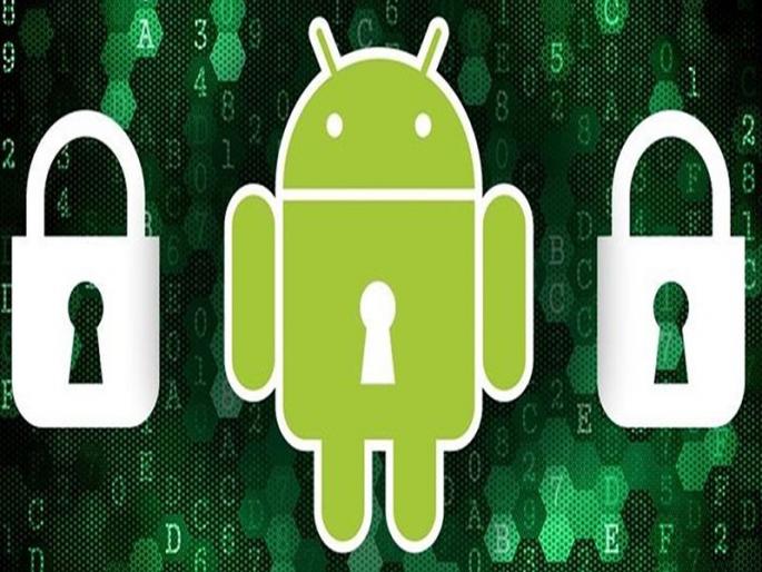 google android operating system security | अँड्रॉइड प्रणालीच्या सुरक्षेतील त्रुटी पुन्हा चव्हाट्यावर google android operating system security | अँड्रॉइड प्रणालीच्या सुरक्षेतील त्रुटी पुन्हा चव्हाट्यावर