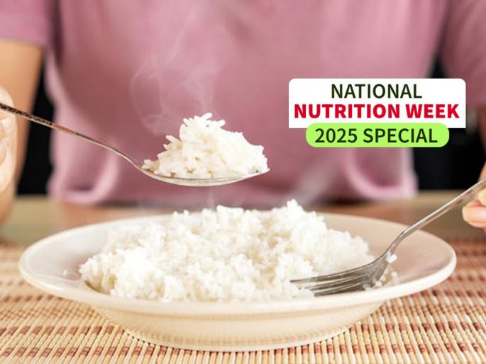 National Nutrition Week 2025 special, benefits of eating rice | National Nutrition Week 2025 special: भात खाण्याचे ५ फायदे- वजन, शुगर वाढेल म्हणून भात टाळता?