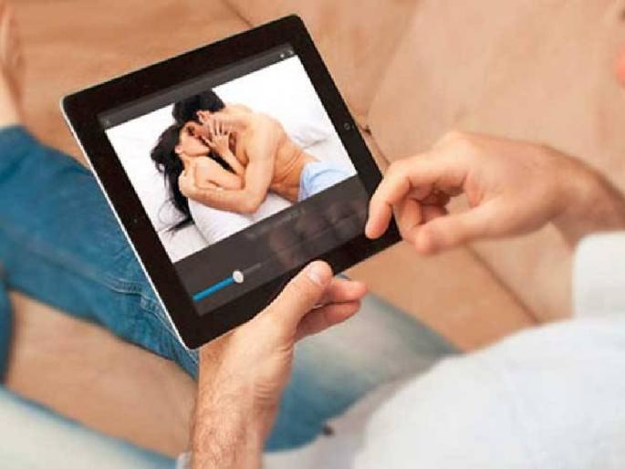 SHOCKING: If you watch porn then your breakup is exactly! | SHOCKING : ​आपणही पॉर्न पाहत असाल तर आपला ब्रेकअप नक्की !