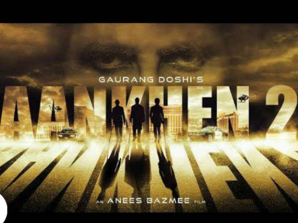 Poster out of 'Aankhe 2'! | ‘आॅँखे २’ चे पोस्टर आउट ! Poster out of 'Aankhe 2'! | ‘आॅँखे २’ चे पोस्टर आउट !