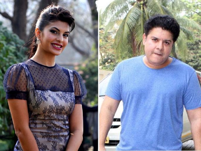 Sajid Khan and Jacqueline Fernandes refused to accept Sajid Nadiadwala | साजिद खान व जॅकलिन फर्नांडिसच्या नकाराने केली साजिद नाडियाडवालांची गोची!! Sajid Khan and Jacqueline Fernandes refused to accept Sajid Nadiadwala | साजिद खान व जॅकलिन फर्नांडिसच्या नकाराने केली साजिद नाडियाडवालांची गोची!!