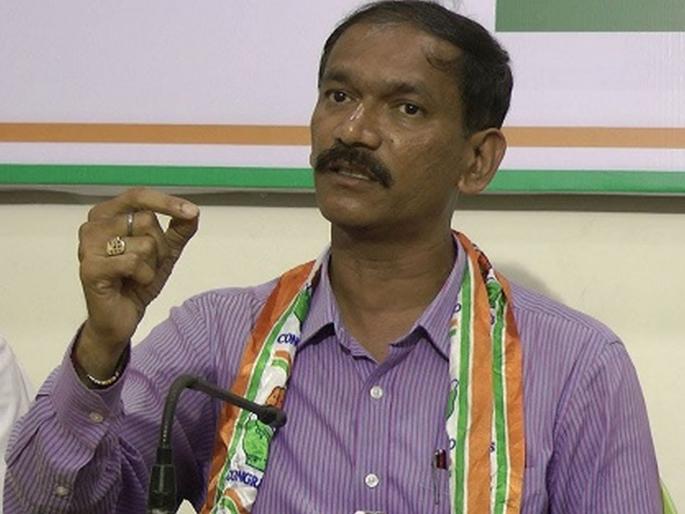 Congress allegations against government Silent consent of the Governor: Chodankar | सरकारवरील काँग्रेसच्या आरोपांना राज्यपालांची मूक संमती : चोडणकर