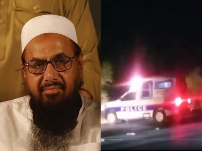 Big Breaking News Hafiz Saeed's death? Pakistan shocked, nephew terrorist Abu Qatal killed in Firing; Identity of injured leader hidden | हाफिज सईदचा खात्मा? पाकिस्तान हादरला, पुतण्याचा गोळीबारात मृत्यू; जखमी बड्या नेत्याची ओळख लपविली  Big Breaking News Hafiz Saeed's death? Pakistan shocked, nephew terrorist Abu Qatal killed in Firing; Identity of injured leader hidden | हाफिज सईदचा खात्मा? पाकिस्तान हादरला, पुतण्याचा गोळीबारात मृत्यू; जखमी बड्या नेत्याची ओळख लपविली