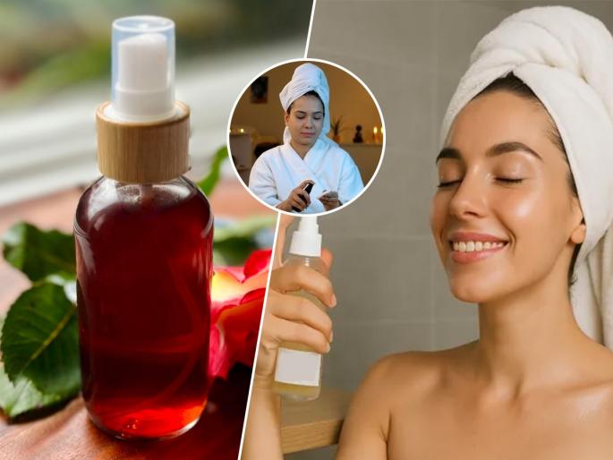home made toner for maintaining skin tightness, how to get youthful skin, how to make toner at home  | त्वचेची काळजी घ्यायला वेळच नाही? चेहऱ्यावर शिंपडा 'हे' जादुई पाणी- मिळेल गुलाबी ग्लो