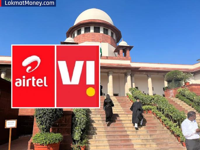 Airtel and Vodafone Idea suffer 'biggest' blow, no relief from AGR | एअरटेल अन् व्होडाफोन आयडियाला 'सर्वोच्च' धक्का, AGR मधून दिलासा नाहीच