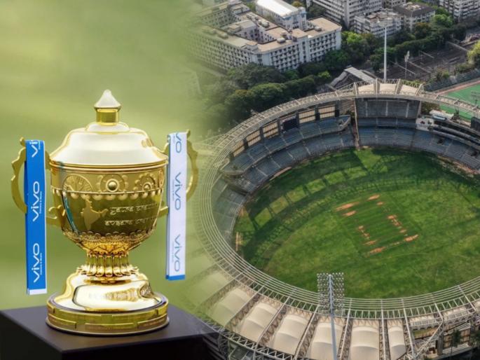 IPL 2022: Mumbai set to host 15th Season of IPL, official announcement on 20th February | IPL 2022 in Mumbai : जवळपास ठरलंय... आयपीएलचे १५ वे पर्व मुंबईतच होणार, तीन स्टेडियम्सवर सामने खेळवणार!