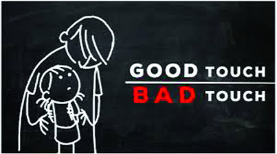 Good Touch and Bad Touch | गुड टच आणि बॅड टच Good Touch and Bad Touch | गुड टच आणि बॅड टच