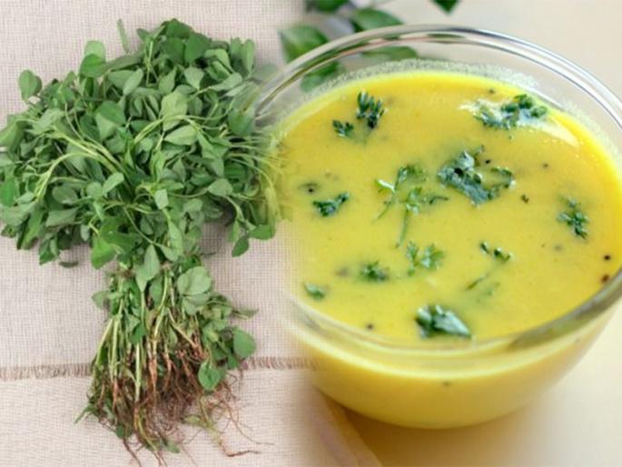 How to make Methi Kadhi: Eat nutritious 'Methi Kadhi' with rice! | How to make Methi Kadhi: थंडीत वाफाळत्या भातासोबत खा पौष्टिक ' मेथीची कढी'! खास रेसिपी..