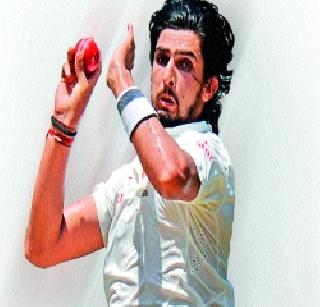 Ishant sent the team to the tent | ईशांतने धाडला निम्मा संघ तंबूत