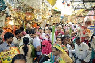 Marketplace Housefull | बाजारपेठा हाऊसफुल्ल