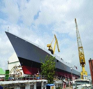 INS Marmagova ready to launch | आयएनएस मार्मागोवा जलावतरणासाठी सज्ज INS Marmagova ready to launch | आयएनएस मार्मागोवा जलावतरणासाठी सज्ज