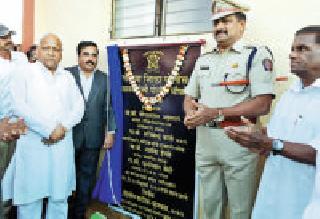 New surroundings secure the environment | नवीन चौकीमुळे वातावरण सुरक्षित New surroundings secure the environment | नवीन चौकीमुळे वातावरण सुरक्षित