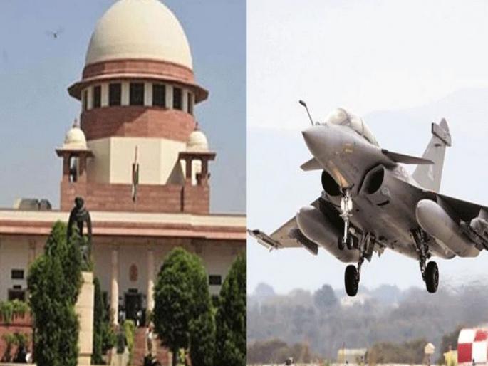 Rafale case will be investigated again? The Supreme Court gave a big decision | Rafale Deal: राफेल प्रकरणाची पुन्हा चौकशी होणार? सुप्रीम कोर्टाने सुनावला मोठा निर्णय 