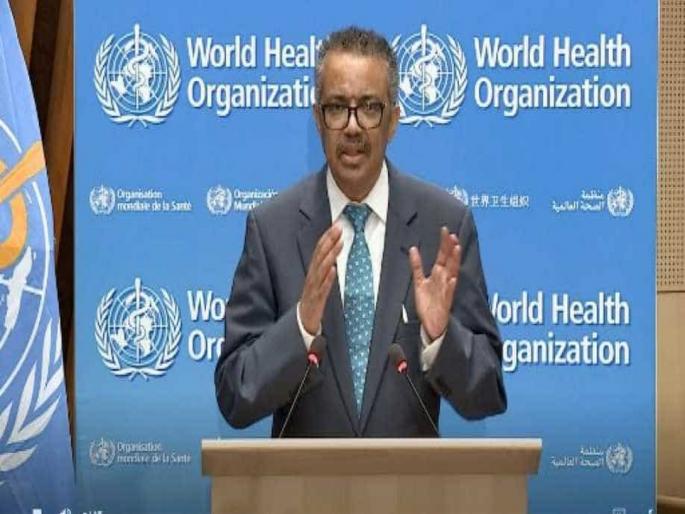 Coronavirus : WHO warns world says Coronavirus infection worst situation yet to come | Coronavirus : WHO चा कोरोना व्हायरसबाबत इशारा, अनेक देशांना 'ही' चूक न करण्याचा दिला सल्ला!