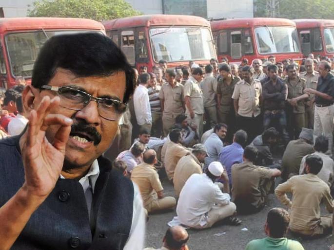 shiv sena sanjay raut react over st strike and said demands of workers are not in line with law | Sanjay Raut on ST Strike: “एसटी कामगारांनी पगारावर समाधानी राहावं, संप म्हणजे भिंतीवर डोकं आपटून घेण्यासारखं”: संजय राऊत shiv sena sanjay raut react over st strike and said demands of workers are not in line with law | Sanjay Raut on ST Strike: “एसटी कामगारांनी पगारावर समाधानी राहावं, संप म्हणजे भिंतीवर डोकं आपटून घेण्यासारखं”: संजय राऊत