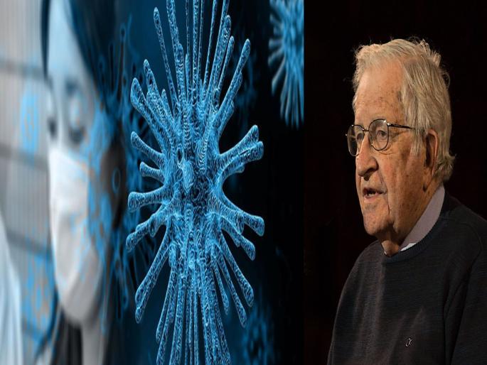 Noam chomsky we have little time left to decide whether human life will survive | 'कोरोना तर काहीच नाही; अजून २ मोठी संकटं येणार'; प्रसिद्ध अमेरिकन तज्ज्ञांचा दावा Noam chomsky we have little time left to decide whether human life will survive | 'कोरोना तर काहीच नाही; अजून २ मोठी संकटं येणार'; प्रसिद्ध अमेरिकन तज्ज्ञांचा दावा