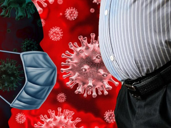 Coronavirus : Overweight people three times likely to die of Covid 19 | Coronavirus : जास्त वजन असलेल्यांना कोरोनाने मृत्युचा धोका तीन पट अधिक - रिसर्च Coronavirus : Overweight people three times likely to die of Covid 19 | Coronavirus : जास्त वजन असलेल्यांना कोरोनाने मृत्युचा धोका तीन पट अधिक - रिसर्च