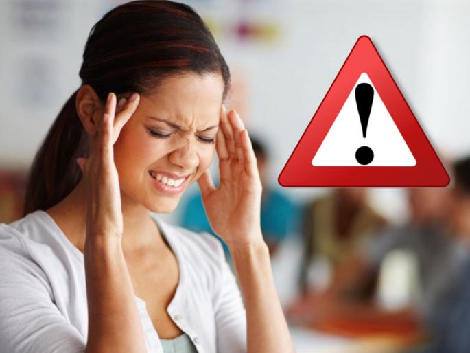 Daily headache may harmful for health know the symptoms | रोजच्या डोकेदुखीमुळे होऊ शकतो 'हा' गंभीर आजार, काय आहेत लक्षणं Daily headache may harmful for health know the symptoms | रोजच्या डोकेदुखीमुळे होऊ शकतो 'हा' गंभीर आजार, काय आहेत लक्षणं