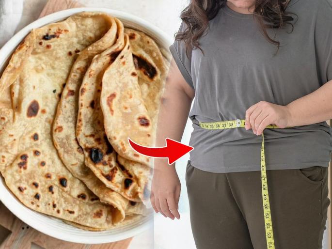 Does eating chapatis really cause weight gain? Should you stop eating chapati for weight loss, what experts say.. | खरेच चपाती खाल्ल्याने वजन वाढते का? वेट लॉससाठी चपाती खाणे बंद करावे का, तज्ज्ञ काय सांगतात..