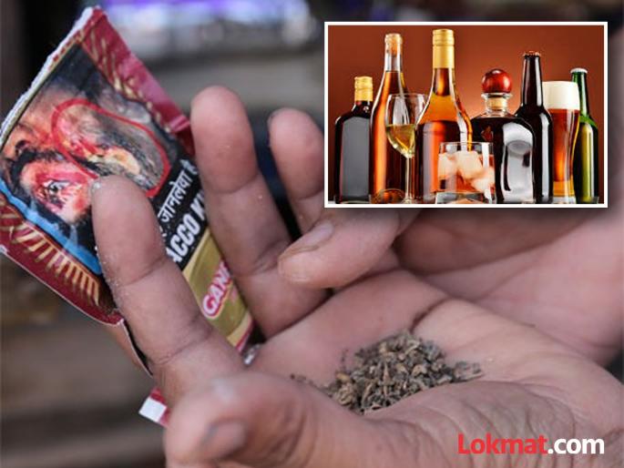 Increase enforcement and fines for alcohol and tobacco control | दारू, तंबाखू नियंत्रणासाठी कारवाईत वाढ अन् दंड करा Increase enforcement and fines for alcohol and tobacco control | दारू, तंबाखू नियंत्रणासाठी कारवाईत वाढ अन् दंड करा