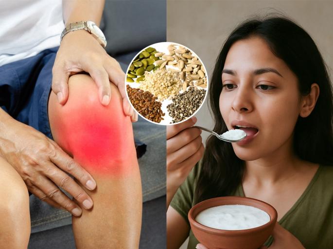 calcium rich seeds for strong bones which seeds are good for bones calcium rich seeds for healthy bones calcium rich seeds for strong bones best seeds for bone health which seeds are good for bones calcium rich seeds for healthy bones | सांधेदुखी छळते, चालता - फिरताना त्रास होतो? दह्यात कालवून खा ३ पदार्थ - दुखणे होईल कमी...