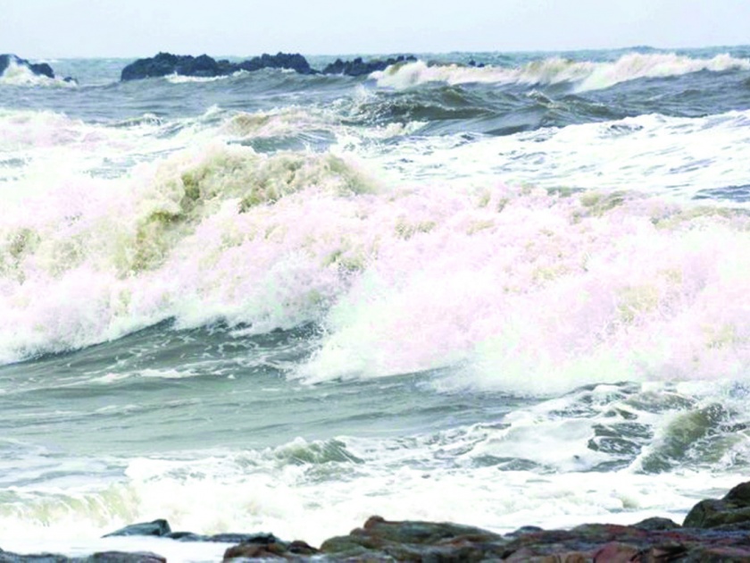 Sindhudurg: The waves of the sea increased, the monsoon entered in Andaman | सिंधुदुर्ग : समुद्रातील लाटांची उंची वाढली, मान्सून अंदमानात दाखल