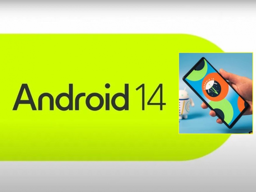 These smartphones started getting the latest Android 14 Updates; Have you checked for updates? | या स्मार्टफोनना मिळू लागले नवेकोरे अँड्रॉईड १४; तुम्ही अपडेट चेक केलीत का? 