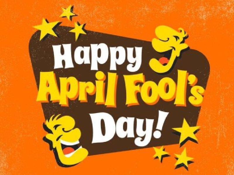 April Fool 2018: Why was it created on April 1 alone to fool each other? | April Fool 2018ः 1 एप्रिललाच का बनवलं जातं एकमेकांना मूर्ख ?