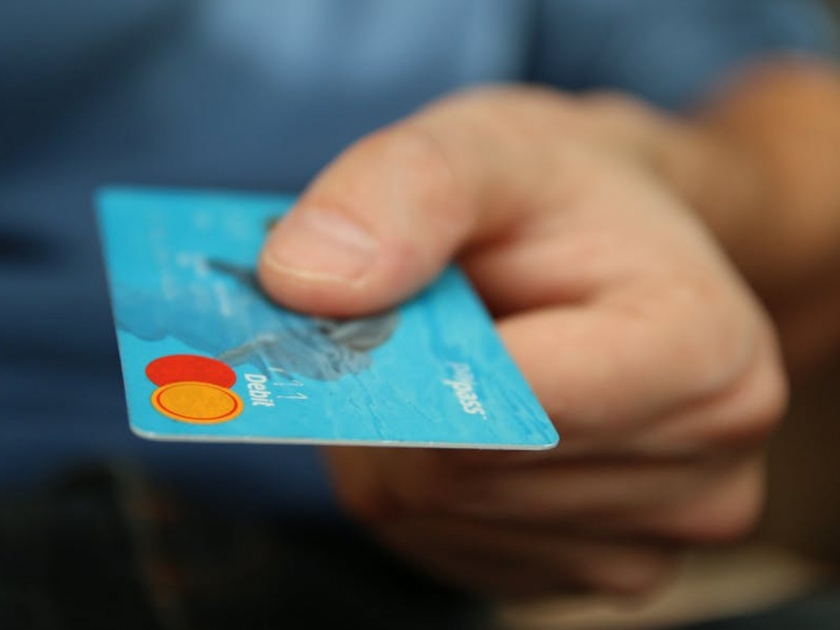 Credit - Significant increase in the number of debit cardholders | क्रेडिट – डेबिट कार्डधारकांच्या संख्येत लक्षणीय वाढ
