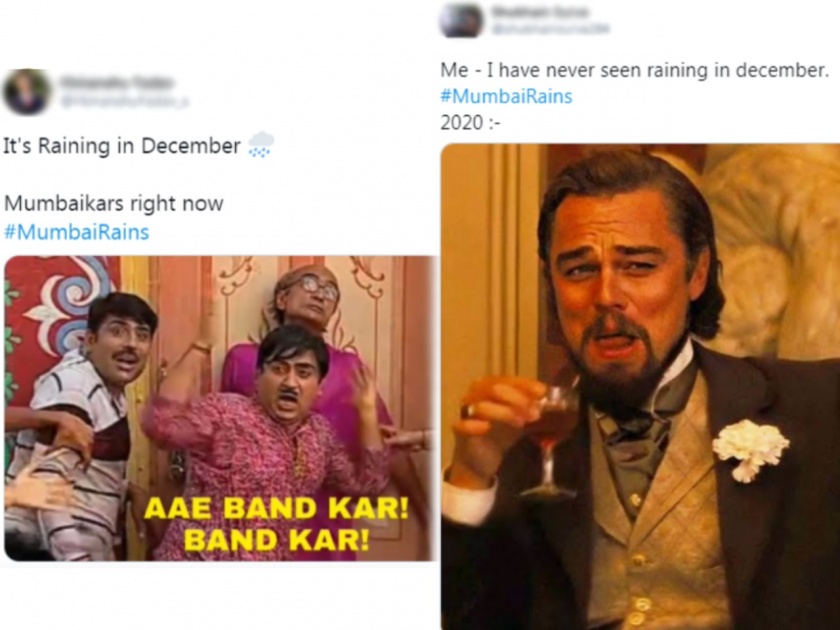 Mumbai wakes up to December rain, memes and jokes trend on Twitter. Best ones | ये है मुंबई मेरी जान! भर डिसेंबरमध्ये थंडीऐवजी मुंबईत पाऊस तिकडे सोशल मीडियावर मीम्सचा पूर....