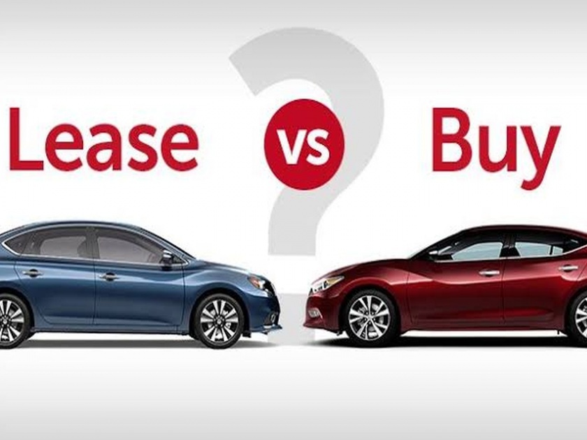 Buy or lease a car? Which option is affordable? see the pros and cons then decide | कार विकत घ्यायची की भाड्याने? कोणता पर्याय परवडतो? जाणून घ्या फायदे तोटे