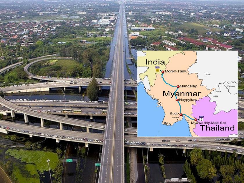India Myanmar Thailand Highway: 70% work of India-Thailand highway is complete, Modi government policy is a big shock to China | भारत-थायलंड महामार्गाचे 70% काम पूर्ण, मोदी सरकार 'या' पॉलिसीमुळे चीनला मोठा धक्का