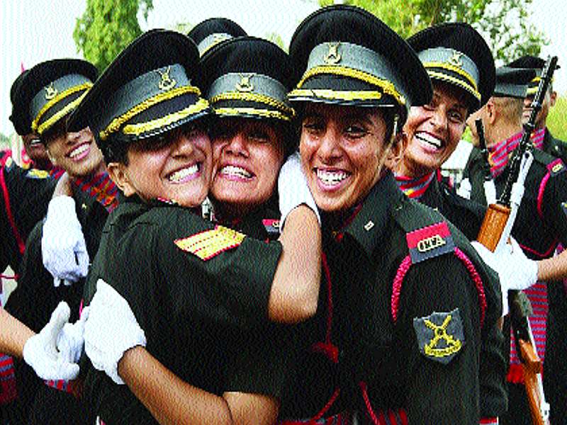 Women ready to become commanders in indian army | भारतीय सैन्य दलात 'कमांडर' होण्यासाठी महिला सज्ज