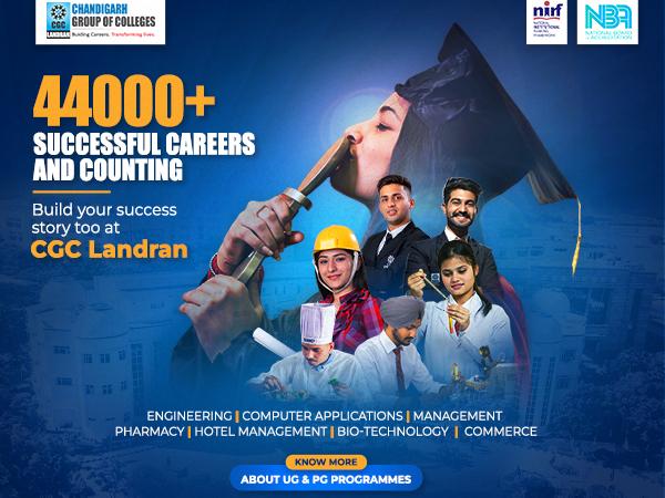 Chandigarh Group Of Colleges (CGC) Landran Opens Registrations For 2024 ...