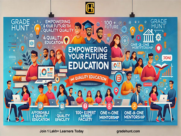 Gradehunt: Transforming Education with Accessible, Affordable Professional Courses in India