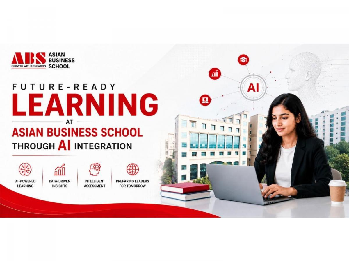 Future-Ready Learning at Asian Business School Through AI Integration - www.lokmattimes.com