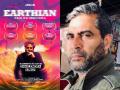 Shailendra Singh's Film Earthian Wins Global Awards and Wows Audiences - Hindi News | Shailendra Singh's Film Earthian Wins Global Awards and Wows Audiences | Latest business News at Lokmattimes.com