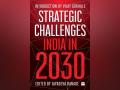 HarperCollins India is proud to announce the release of STRATEGIC CHALLENGES India in 2030, Edited by Jayadeva Ranade - Hindi News | HarperCollins India is proud to announce the release of STRATEGIC CHALLENGES India in 2030, Edited by Jayadeva Ranade | Latest business News at Lokmattimes.com