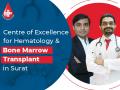 Surat Hematology Centre - 1st Centre of Excellence for Hematology and Bone Marrow Transplant in Surat - Hindi News | Surat Hematology Centre - 1st Centre of Excellence for Hematology and Bone Marrow Transplant in Surat | Latest business News at Lokmattimes.com