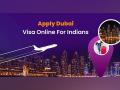 Dubai Visa Apply Online by VisitsVisa.com in easy steps - Hindi News | Dubai Visa Apply Online by VisitsVisa.com in easy steps | Latest business News at Lokmattimes.com