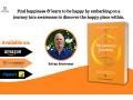 Awareness Journey - A newly launched book that helps you find your happy place - Hindi News | Awareness Journey - A newly launched book that helps you find your happy place | Latest business News at Lokmattimes.com
