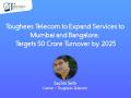 Toughees Telecom to expand services to Mumbai and Bangalore, targets 50 crore turnover by 2025 - Hindi News | Toughees Telecom to expand services to Mumbai and Bangalore, targets 50 crore turnover by 2025 | Latest business News at Lokmattimes.com