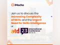 iMocha to discuss the increasing complexity of skills and the urgent need for Skills Intelligence at ATD 2023 International Conference - Hindi News | iMocha to discuss the increasing complexity of skills and the urgent need for Skills Intelligence at ATD 2023 International Conference | Latest business News at Lokmattimes.com