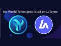 YES WORLD announces its token listing on LaToken centralized exchange - Hindi News | YES WORLD announces its token listing on LaToken centralized exchange | Latest business News at Lokmattimes.com