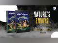 Nature’s Envoy: A magical journey to save the planet - Hindi News | Nature’s Envoy: A magical journey to save the planet | Latest business News at Lokmattimes.com