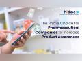 HiDoc Dr. – The Prime Choice for Pharmaceutical Companies to Increase Product Awareness - Hindi News | HiDoc Dr. – The Prime Choice for Pharmaceutical Companies to Increase Product Awareness | Latest business News at Lokmattimes.com