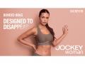 Jockey Expands Women's Innerwear Category with the Launch of New Collection as Part of 'Designed to Disappear' Campaign - Hindi News | Jockey Expands Women's Innerwear Category with the Launch of New Collection as Part of 'Designed to Disappear' Campaign | Latest business News at Lokmattimes.com