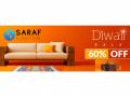 Saraf Furniture Diwali Sale - The Biggest Sale of the Year with Up to 60% Off - Hindi News | Saraf Furniture Diwali Sale - The Biggest Sale of the Year with Up to 60% Off | Latest business News at Lokmattimes.com